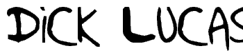 Dick-Lucas font